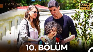 İstanbullu Gelin 10 Bölüm Full HD [upl. by Juline]