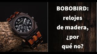 Bobo Bird relojes de madera ¿por qué no [upl. by Oirrad]