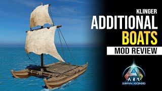 Klinger Additional Boats  Mod Review Ark Survival Ascended [upl. by Lahsiv]