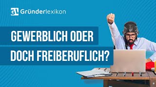 Freiberufler oder Gewerbe FAQ [upl. by Nitsir]