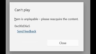 Cant play Item is unplayable please reacquire the content 0xc00d36e5  MOOV atom not found [upl. by Refeinnej]