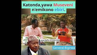 Katonda yawa Museveni nemikono ebiri  Gen Bigirwa [upl. by Stricklan]