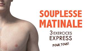 Souplesse matinale 3 express exercices pour tous [upl. by Ilario]