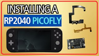 Latest RP2040 PicoFly 2024  Nintendo Switch Lite Install [upl. by Veda]