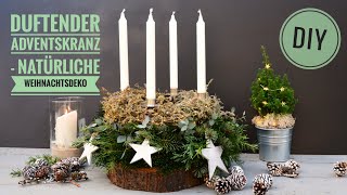 DIY DUFTENDER ADVENTSKRANZ  natürliche WEIHNACHTSDEKO zum Selber machen [upl. by Teressa]