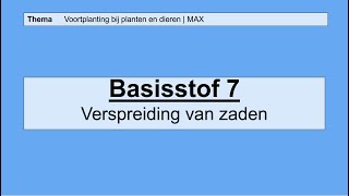 VMBO HAVO 1  Voortplanting bij planten en dieren  7 Verspreiding van zaden  8e editie  MAX [upl. by Town]