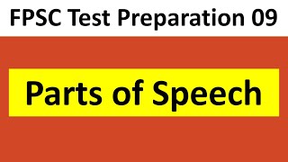 Parts of Speech in English with Example  FPSC Test Preparation Lecture 9  English Test Preparation [upl. by Rothmuller137]