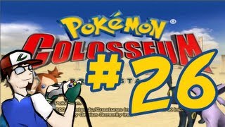 PokéPlay Pokémon Colosseum  Part 26 [upl. by Ailec]