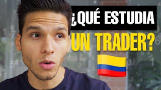 ¿QUÉ ESTUDIAR para ser TRADER en Colombia 📊 [upl. by Worl564]