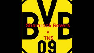 ⚽️Shamrock Rovers 21 TNS Commentary [upl. by Enimzzaj]