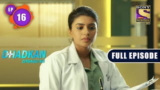 Dr Sathes Feelings For Dr Deepika Dhadkan Zindaggi Kii  Ep 16  Full Episode  27 December 2021 [upl. by Ettellocin]