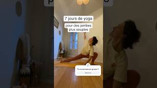 Rejoins ce défi gratuit  7 jours de yoga pour la souplesse des jambes [upl. by Darn]