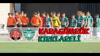 SON SÖZÜ KARAGÜMRÜK SÖYLEDİ KARAGÜMRÜK  KIRLARELİ MAÇ ÖZETİ [upl. by Hatnamas58]