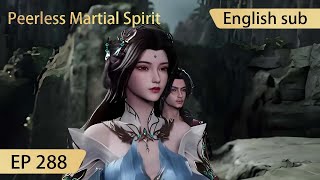 Eng Sub Peerless Martial Spirit EP288 [upl. by Yhtir843]