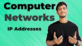 Computer Networks Part 05  IP addresses Introduction [upl. by Eseuqcaj]