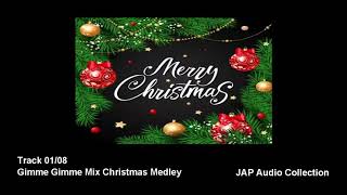 Christmas Medley CD1  Track 01  Gimme Gimme Mix Medley [upl. by Onig888]