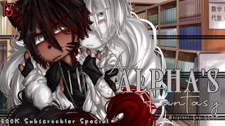 An Alphas Fantasy  13  Original Gay GCMM  500k Subscroobler Special [upl. by Garner]