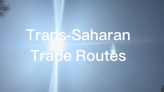 transsaharan trade routes [upl. by Danziger654]