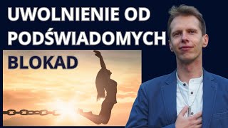 MateuszBajerski  Autohipnoza Na Uwolnienie Od Podświadomych Blokad UWAGA Bardzo Silne Działanie [upl. by Doss]