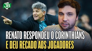 ðŸ”µ RENATO RESPONDE POLÃŠMICA CRIADA PELO CORINTHIANS E CRITICA ABERTAMENTE JOGADORES QUE NÃƒO CORRERAM [upl. by Faria]