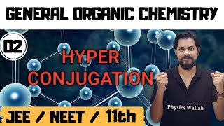 General organic chemistry । Class11 L2  Hyperconjugation  Application of Hyperconjugation [upl. by Ahseit]