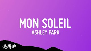 1 HOUR 🕐 Ashley Park  Mon Soleil Lyrics  From Emily in Paris soundtrack [upl. by Gadmon]