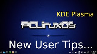 PCLinuxOS 2023  KDE Plasma  New User Tips [upl. by Hinda]