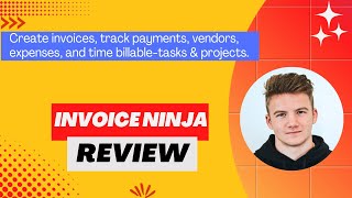 Invoice Ninja Review Demo  Tutorial I Create invoices track payments vendors expenses [upl. by Eisele]