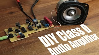 DIY Class D Audio Amplifier [upl. by Thor]