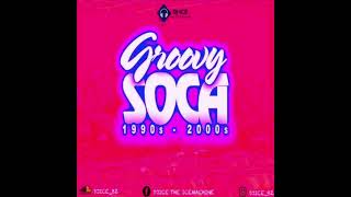 GROOVY SOCA MIX BEST OF THE 90s amp Early 2000s [upl. by Ariella]