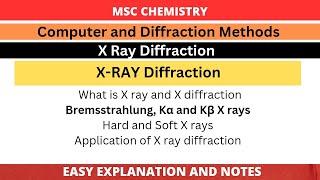 X Ray Diffraction  Bremsstrahlung Kα and Kβ X Rays  Application of X Ray Diffraction MSc [upl. by Nairrod330]