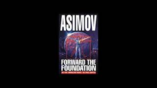 Isaac Asimov  Forward the Foundation Part 1 [upl. by Atillertse]