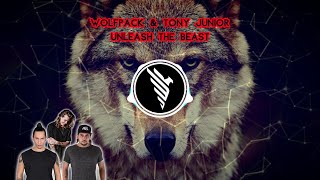 Wolfpack amp Tony Junior  Unleash The Beast [upl. by Yeldua]