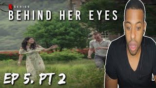 💥►BEHIND HER EYES 1x5 ►THE SECOND DOOR► REACTION PT2 [upl. by Gaile770]