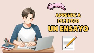 APRENDE A ESCRIBIR UN ENSAYO [upl. by Alimak]