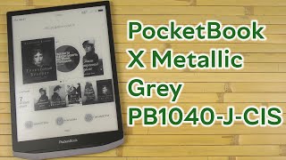 Розпаковка PocketBook X Metallic Grey PB1040JCIS [upl. by Dnalyaw]