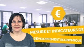 La mesure et les indicateurs de développement économique  Économie  digiSchool [upl. by Consalve140]