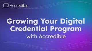 Growing Your Digital Credential Program with Accredible  Accredible Platform Demo [upl. by Trub]