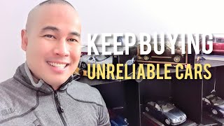 Why Do I Keep Buying Unreliable Cars That Most People Avoid and Are Scared to Buy [upl. by Lodmilla]