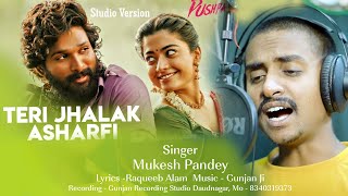 NewMusic Srivalli Cover Song By Mukesh Pandey  Pushpa  Hindi Version  तेरी नज़र अशरफी श्रीवल्ली [upl. by Pampuch]