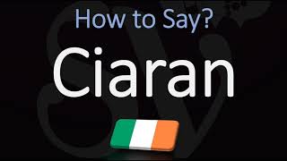 How to Pronounce Ciaran CORRECTLY [upl. by Marabelle621]