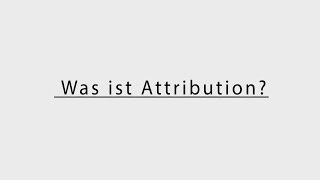 Was ist Attribution [upl. by Akienahs831]