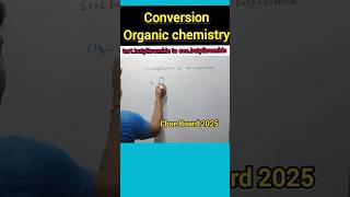 Conversion organic chemistry shortfeed youtubeshorts shorts chemistryclass12 conversion [upl. by Sale788]