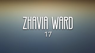 Zhavia  17 Lyrics [upl. by Lynett]