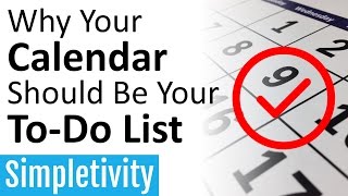 Why Your Calendar Should Be Your ToDo List Task Manager [upl. by Icyak]