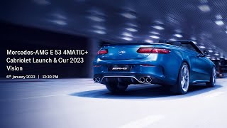 Launch of MercedesAMG E 53 4MATIC Cabriolet  Glimpse into Our 2023 Strategy [upl. by Schwab740]