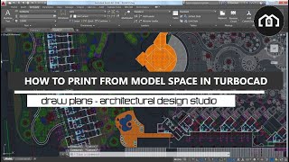 TurboCAD  How To Print Directly From Model Space  Quickest Way To Print Your Drawings in TurboCAD [upl. by Eenrahc]