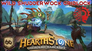 Wild Shaman  Shudderwock GridLock  HearthStone [upl. by Rentsch365]