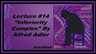 quotInferiority Complexquot By quotAlfred Adlerquot EasY amp Main ConcePts [upl. by Eedissac150]