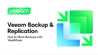 Veeam Backup amp Replication How to Move Backups with VeeaMover [upl. by Marcia]